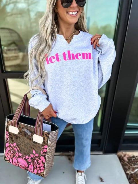 Let Them Ash Gray Split Neck Graphic Crewneck